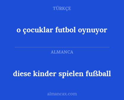 o çocuklar futbol oynuyor - diese kinder spielen fußball