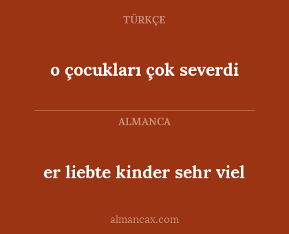 o çocukları çok severdi - er liebte kinder sehr viel