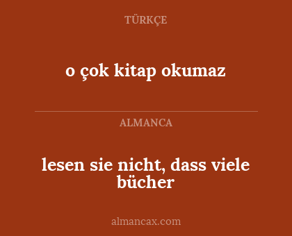 o çok kitap okumaz - lesen sie nicht, dass viele bücher