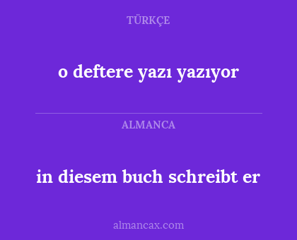 o deftere yazı yazıyor - in diesem buch schreibt er