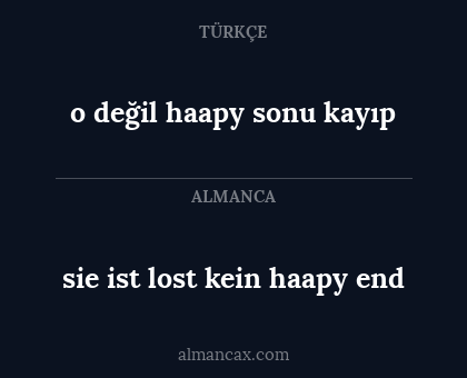 sie ist lost kein haapy end - o değil haapy sonu kayıp