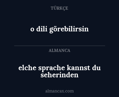 o dili görebilirsin - elche sprache kannst du seherinden