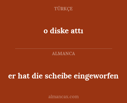 er hat die scheibe eingeworfen - o diske attı