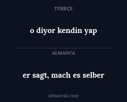 o diyor kendin yap - er sagt, mach es selber