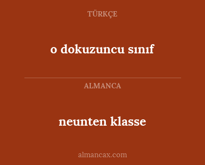 o dokuzuncu sınıf - neunten klasse