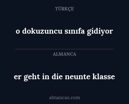 o dokuzuncu sınıfa gidiyor - er geht in die neunte klasse