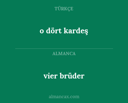 o dört kardeş - vier brüder