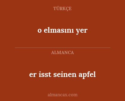 o elmasını yer - er isst seinen apfel