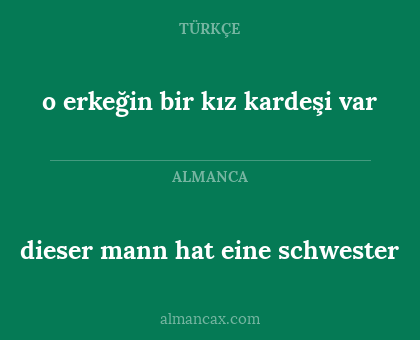 dieser mann hat eine schwester - o erkeğin bir kız kardeşi var
