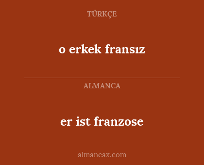 o erkek fransız - er ist franzose
