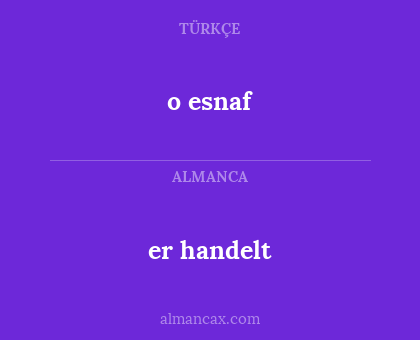 o esnaf - er handelt