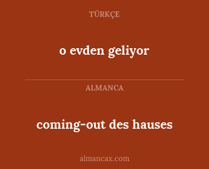 o evden geliyor - coming-out des hauses