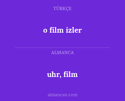 uhr, film - o film izler