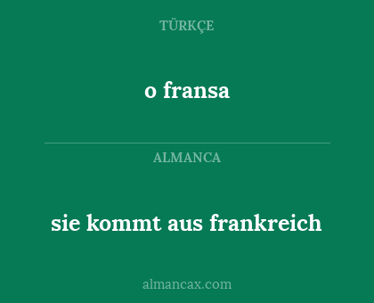 sie kommt aus frankreich - o fransa