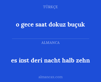 o gece saat dokuz buçuk - es i̇st deri nacht halb zehn