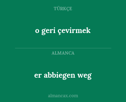 er abbiegen weg - o geri çevirmek