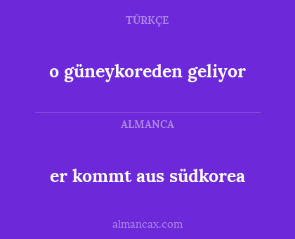 o güneykoreden geliyor - er kommt aus südkorea