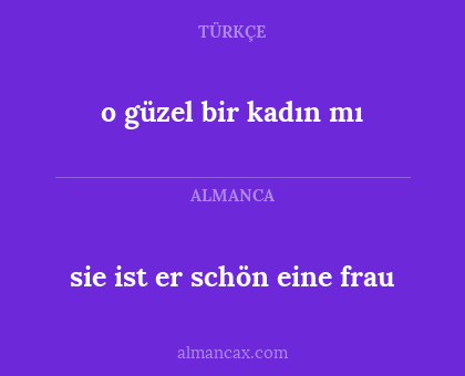 o güzel bir kadın mı - sie ist er schön eine frau
