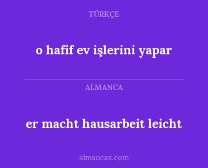 er macht hausarbeit leicht - o hafif ev işlerini yapar