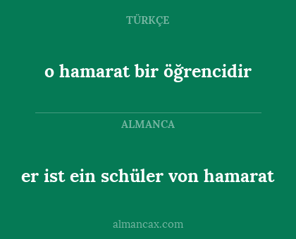 er ist ein schüler von hamarat - o hamarat bir öğrencidir