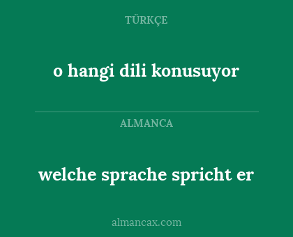 welche sprache spricht er - o hangi dili konusuyor