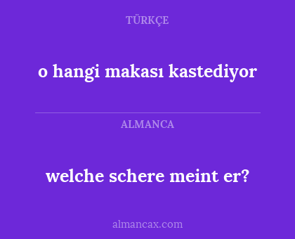 welche schere meint er? - o hangi makası kastediyor