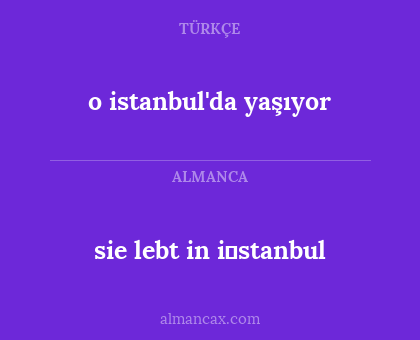 o istanbul'da yaşıyor - sie lebt in i̇stanbul