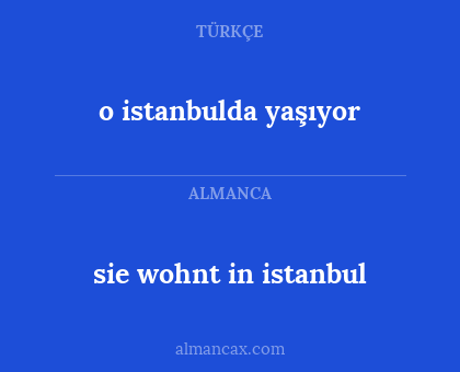 o istanbulda yaşıyor - sie wohnt in istanbul