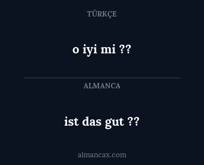 o iyi mi ?? - ist das gut ??