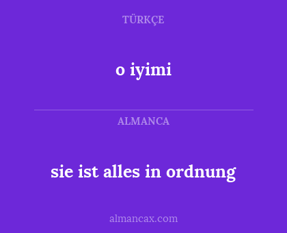 o iyimi - sie ist alles in ordnung