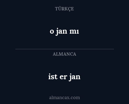 ist er jan - o jan mı
