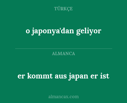 o japonya'dan geliyor - er kommt aus japan er ist