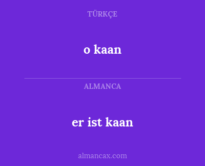 o kaan - er ist kaan