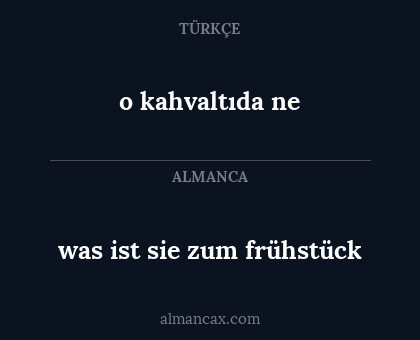 o kahvaltıda ne - was ist sie zum frühstück