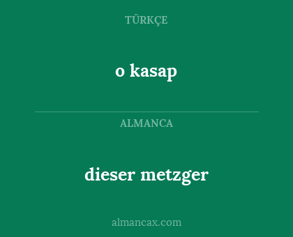 o kasap - dieser metzger