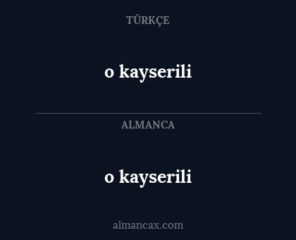 o kayserili - o kayserili