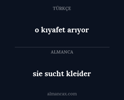 o kıyafet arıyor - sie sucht kleider