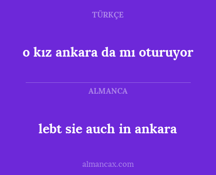 o kız ankara da mı oturuyor - lebt sie auch in ankara