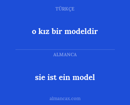 sie ist ein model - o kız bir modeldir
