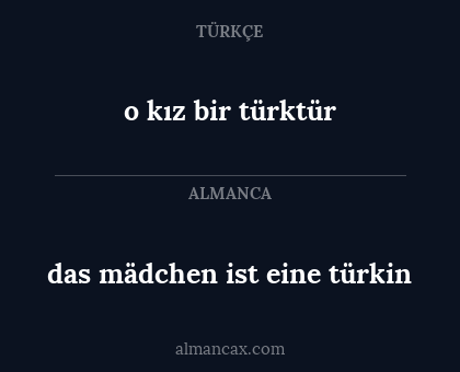 das mädchen ist eine türkin - o kız bir türktür