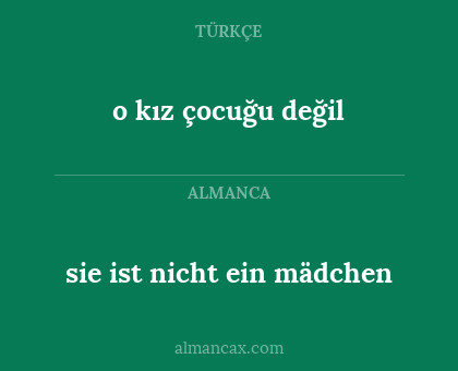 sie ist nicht ein mädchen - o kız çocuğu değil