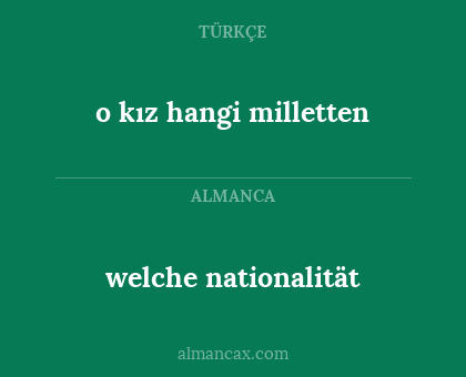 welche nationalität - o kız hangi milletten