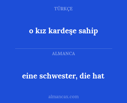 eine schwester, die hat - o kız kardeşe sahip