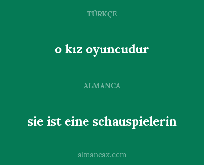 o kız oyuncudur - sie ist eine schauspielerin