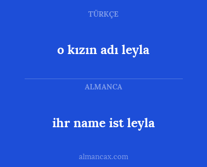 ihr name ist leyla - o kızın adı leyla