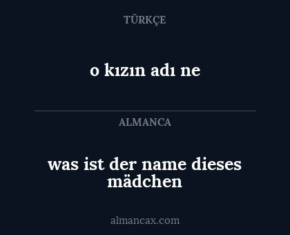 was ist der name dieses mädchen - o kızın adı ne