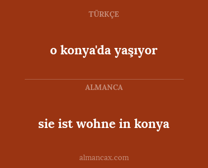 o konya'da yaşıyor - sie ist wohne in konya