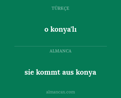 sie kommt aus konya - o konya'lı