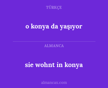 sie wohnt in konya - o konya da yaşıyor