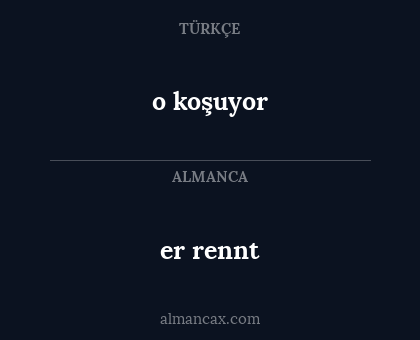 er rennt - o koşuyor